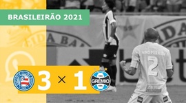 Brasileirão: Bahia 3 - 1 Grêmio (2021)