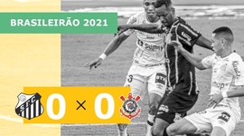 Brasileirão: Santos 0 - 0 Corinthians (2021)