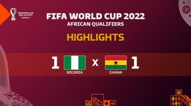 Qualificação Mundial África: Nigéria 1 - 1 Gana (2022)