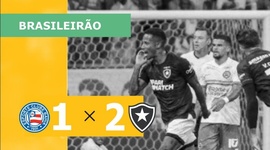 Brasileirão: Bahia 1 - 2 Botafogo (2023)