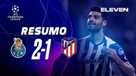 Liga Campeões: FC Porto 2 - 1 Atlético Madrid (2022-2023)
