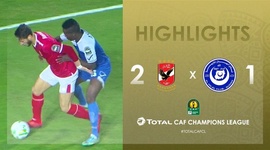 CAF Champions League: Al-Ahly 2 - 1 Al-Hilal Omdurman (2019-2020)