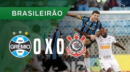 Brasileirão: Grêmio 0 - 0 Corinthians (2019)