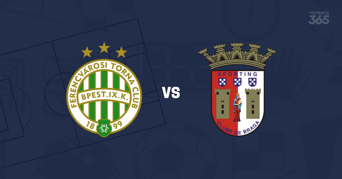 EM DIRETO: Acompanhe o Ferencvaros vs Sp. Braga da Liga Europa