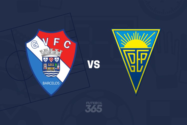 EM DIRETO: Acompanhe o Gil Vicente vs Estoril da I Liga