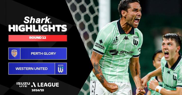 A-League: Perth Glory 2 - 3 Western United FC (2024-2025)