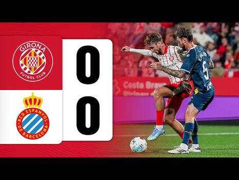 La Liga: Girona 0 - 0 Espanyol (2025-2026)