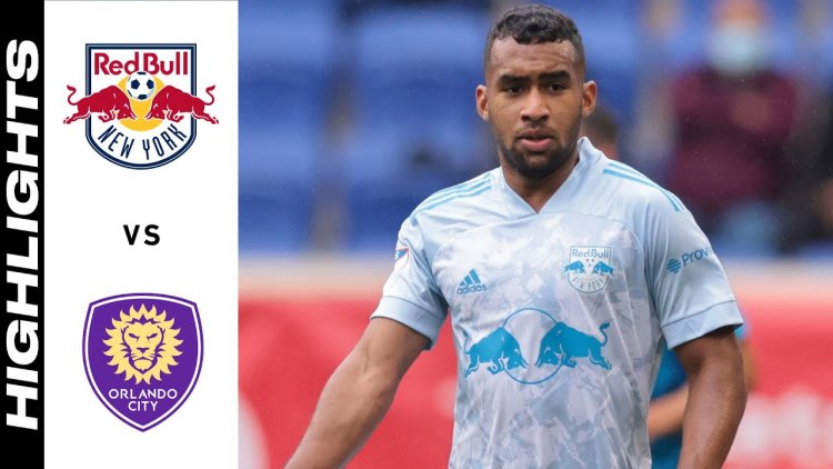 Major League Soccer: RB New York 2 - 1 Orlando City (2021)
