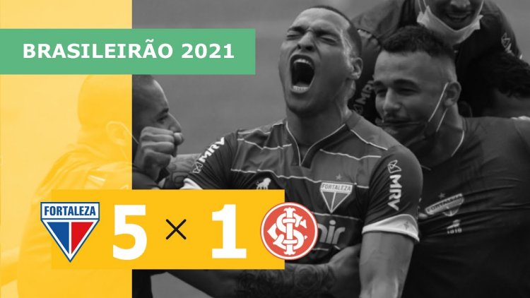 Brasileirão: Fortaleza 5 - 1 Internacional (2021)