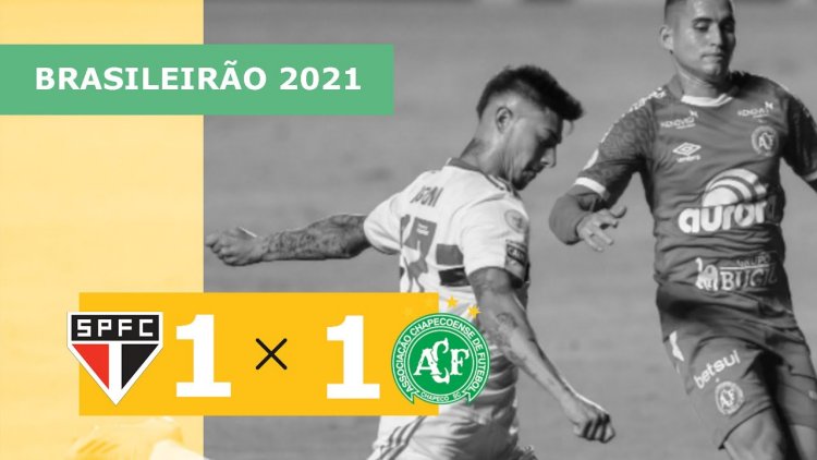 Brasileirão: São Paulo 1 - 1 Chapecoense (2021)