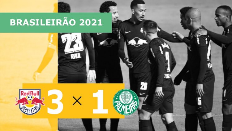 Brasileirão: RB Bragantino 3 - 1 Palmeiras (2021)