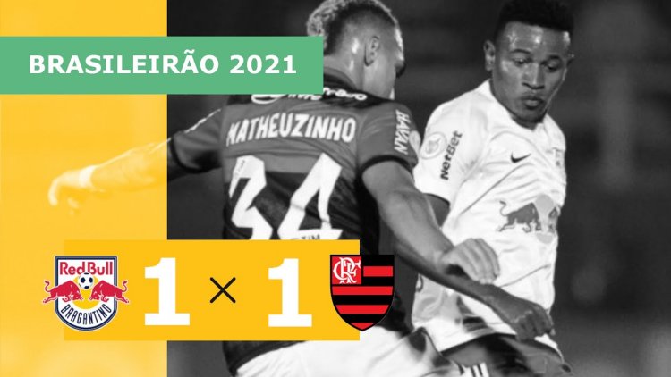Brasileirão: RB Bragantino 1 - 1 Flamengo (2021)