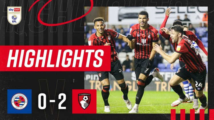 Championship: Reading 0 - 2 AFC Bournemouth (2021-2022)