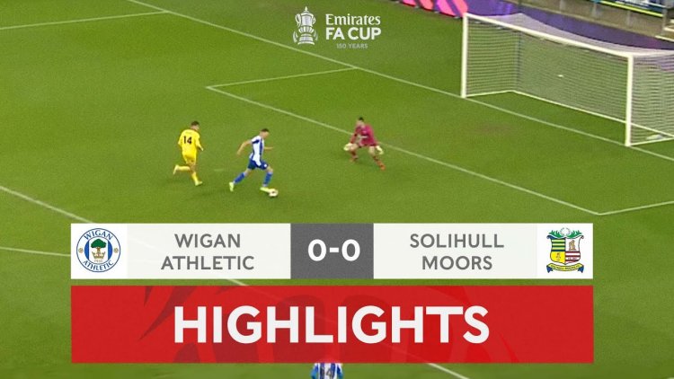 FA Cup: Wigan 0 - 0 Solihull Moors (2021-2022)