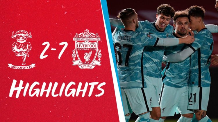 League Cup: Lincoln City 2 - 7 Liverpool (2020-2021)