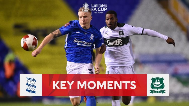 FA Cup: Birmingham 0 - 1 a.p Plymouth Argyle (2021-2022)