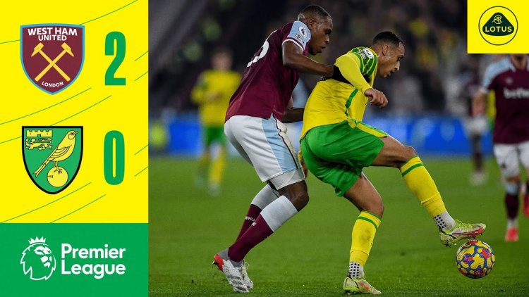 Premier League: West Ham 2 - 0 Norwich (2021-2022)