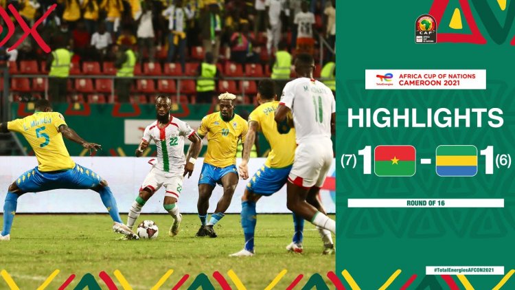 CAN: Burkina Faso 7 - 6 g.p Gabão (2022)