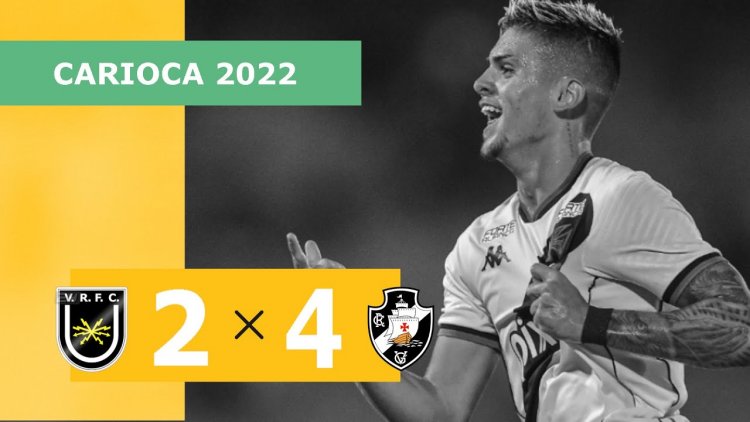 Campeonato Carioca: Volta Redonda 2 - 4 Vasco (2022)
