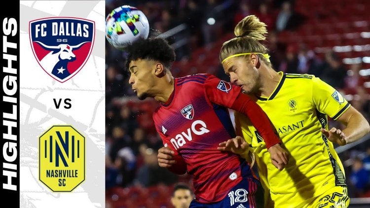 Major League Soccer: Dallas 2 - 0 Nashville SC (2022)