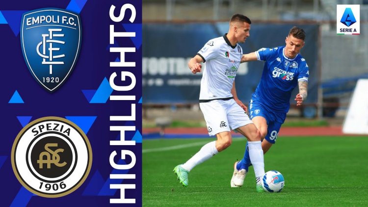 Serie A: Empoli 0 - 0 Spezia (2021-2022)