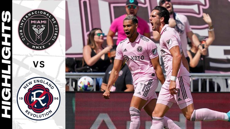 Major League Soccer: Inter Miami 3 - 2 New England (2022)