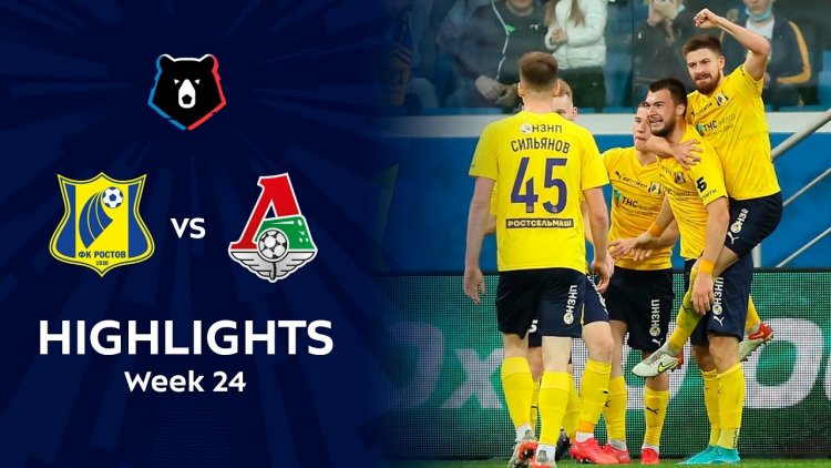 Premier Liga: Rostov 4 - 1 Lokomotiv (2021-2022)