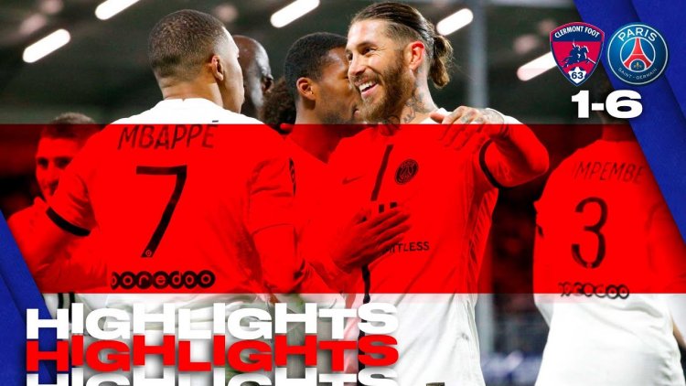 Ligue 1: Clermont Foot 1 - 6 PSG (2021-2022)