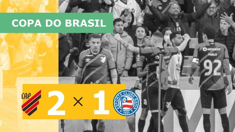 Copa do Brasil: Athletico-PR 2 - 1 Bahia (2022)