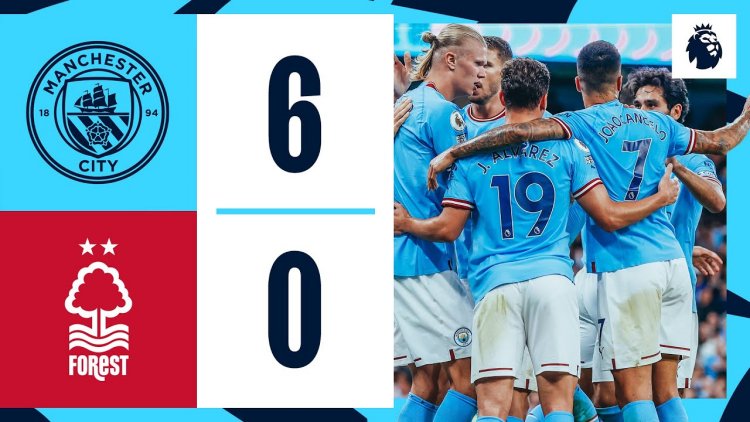 Premier League: Man City 6 - 0 Nottingham Forest (2022-2023)