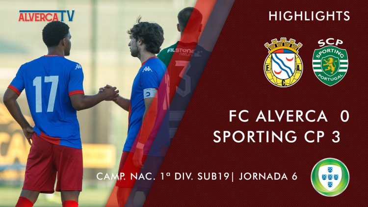 Juniores A S19 I Divisão: Alverca 0 - 3 Sporting (2022-2023)