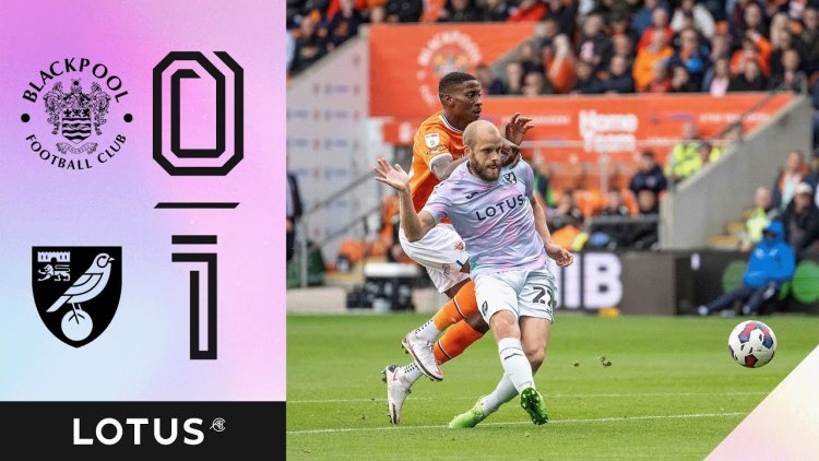 Championship: Blackpool 0 - 1 Norwich (2022-2023)