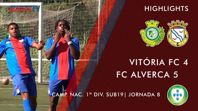 Juniores A S19 I Divisão: V. Setúbal 4 - 5 Alverca (2022-2023)
