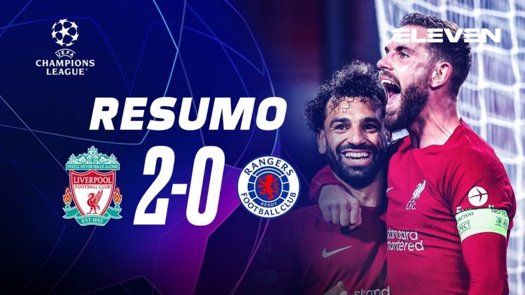 Liga Campeões: Liverpool 2 - 0 Rangers (2022-2023)