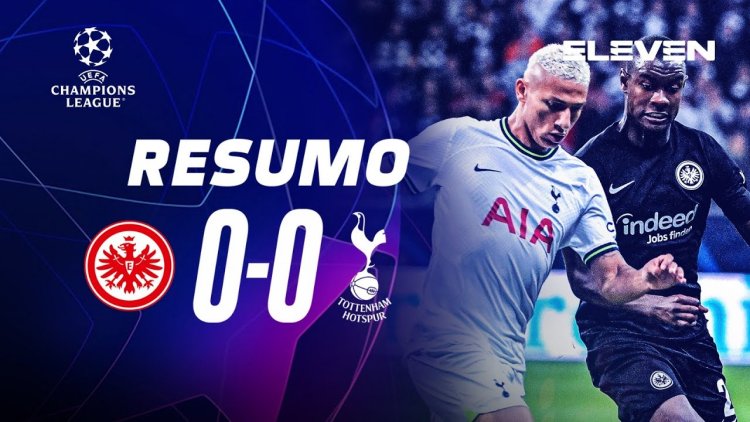 Liga Campeões: Frankfurt 0 - 0 Tottenham (2022-2023)