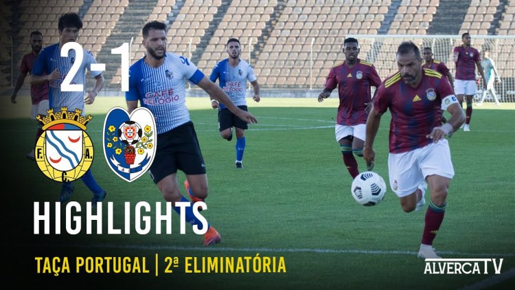 Taça de Portugal Placard: Alverca 2 - 1 Camacha (2020-2021)