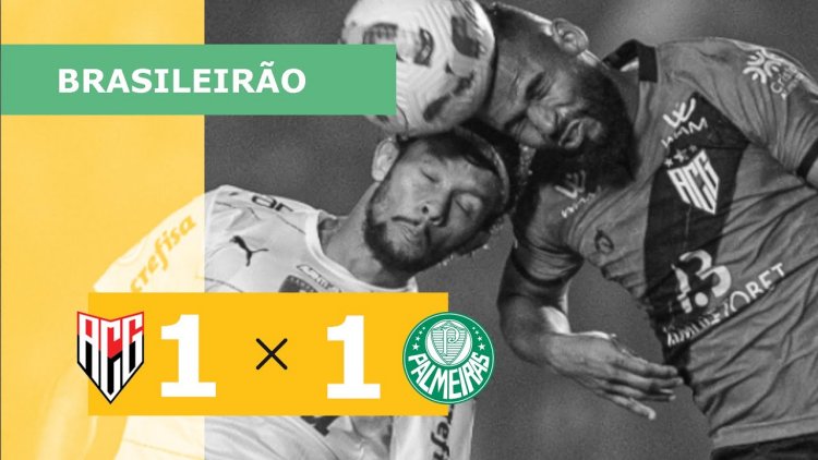 Brasileirão: Atlético-GO 1 - 1 Palmeiras (2022)