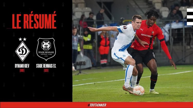 Liga Europa: Dynamo Kyiv 0 - 1 Rennes (2022-2023)