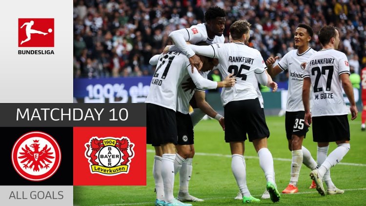 Bundesliga: Frankfurt 5 - 1 Leverkusen (2022-2023)