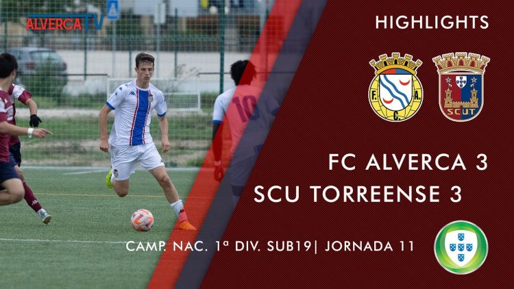 Juniores A S19 I Divisão: Alverca 3 - 3 Torreense (2022-2023)