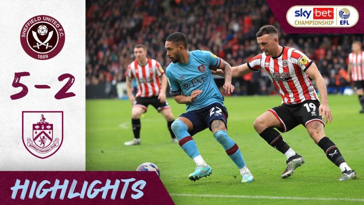 Championship: Sheffield Utd 5 - 2 Burnley (2022-2023)