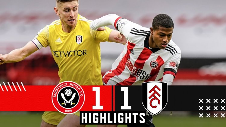 Premier League: Sheffield Utd 1 - 1 Fulham (2020-2021)