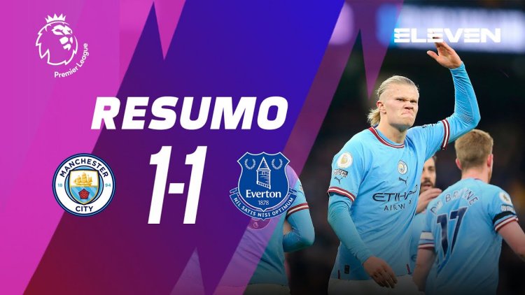 Premier League: Man City 1 - 1 Everton (2022-2023)