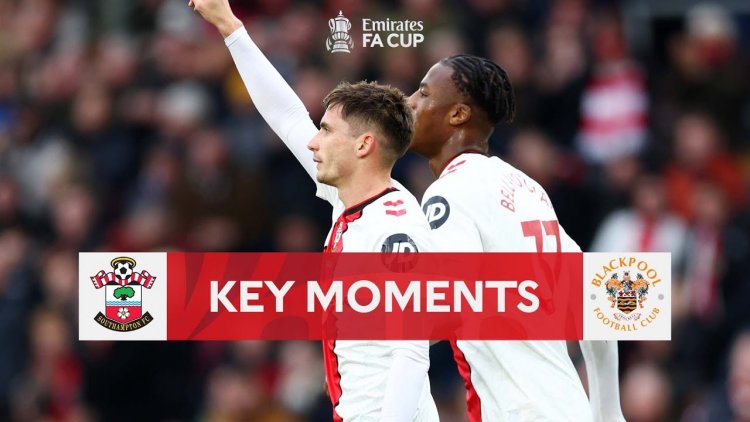 FA Cup: Southampton 2 - 1 Blackpool (2022-2023)