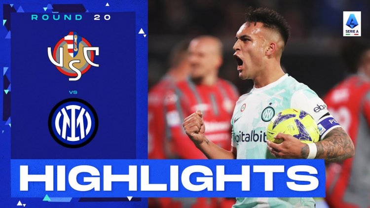 Serie A: Cremonese 1 - 2 Inter (2022-2023)