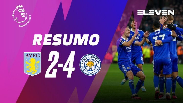 Premier League: Aston Villa 2 - 4 Leicester (2022-2023)