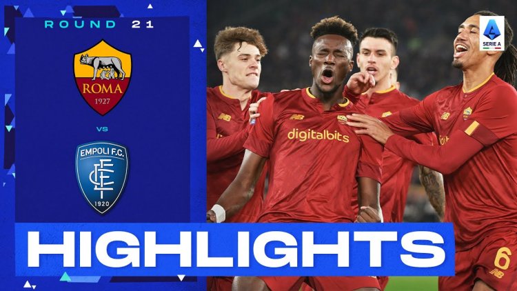 Serie A: Roma 2 - 0 Empoli (2022-2023)