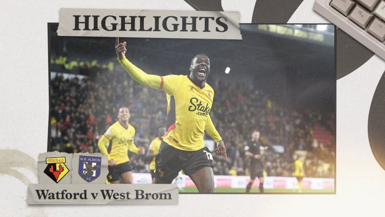 Championship: Watford 3 - 2 WBA (2022-2023)