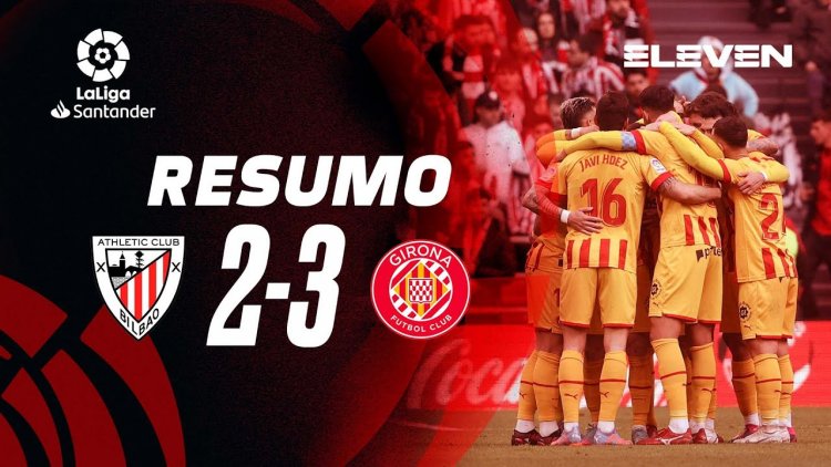 La Liga: Athletic Bilbao 2 - 3 Girona (2022-2023)