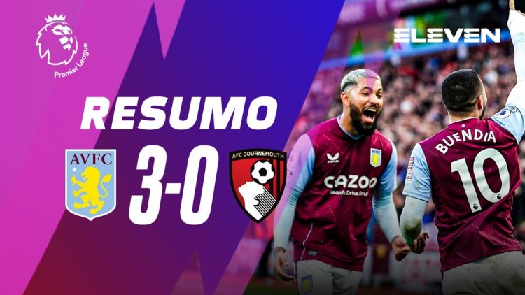 Premier League: Aston Villa 3 - 0 AFC Bournemouth (2022-2023)